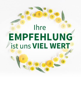 Ihre Empfehlung ist uns viel Wert